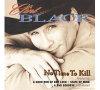 No Time to Kill by CLINT BLACK (2001-07-02)
