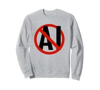 No To AI Generated Images | Anti AI-Generated Art Sweatshirt
