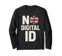 No to Digital ID in UK | British Freedom Privacy Protest Long Sleeve T-Shirt