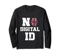 No to Digital ID in UK | British Freedom Privacy Protest Long Sleeve T-Shirt