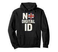 No To Digital ID in UK | British Freedom Privacy Protest Pullover Hoodie