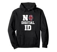 No to Digital ID in UK | British Freedom Privacy Protest Pullover Hoodie