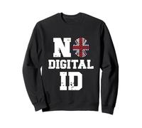 No to Digital ID in UK | British Freedom Privacy Protest Sweatshirt