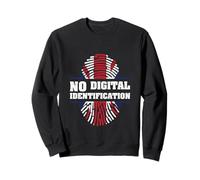 No to Digital ID in UK | British Freedom Privacy Protest Sweatshirt