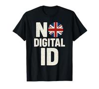 No to Digital ID in UK | British Freedom Privacy Protest T-Shirt