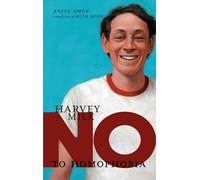 No To Homophobia: Harvey Milk (They Said No)