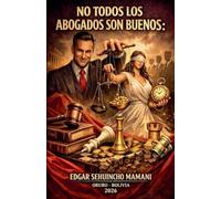 No Todos Los Abogados son Buenos