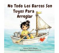 No Todos Los Barcos Son Tuyos Para Arreglar