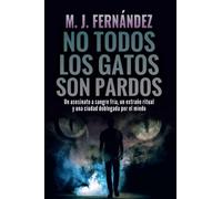 No todos los gatos son pardos: Inspector Salazar 08. Novela policíaca española (Serie del inspector Salazar)