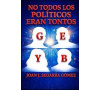 NO TODOS LOS POLÍTICOS ERAN TONTOS: JJ