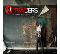 No Tracers - An Urban Explorer's Diary