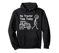 No Tractor Time Today Funny Farmer Country Farming Pullover Hoodie