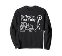 No Tractor Time Today Funny Farmer Country Farming Sweatshirt