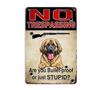 NO TRESPASSING Are you Buller-proof or just STUPID Leonberger Red funny dog sign personalized dog name yard Sign home decor 8 x 12 Inch