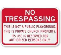 No Trespassing - Private Church Property Sign: Not a Public Playground - Metal Aluminum Tin Wall Sign, 8x12 Inch - Indoor & Outdoor Use