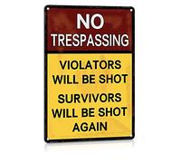 No Trespassing Sign - Funny Private Property Metal Tin Sign, Aluminum, 16x12 Inch - Indoor & Outdoor Wall Decor