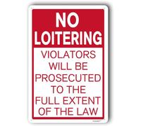 No Trespassing Signs, Loitering Outdoor Safety Sign, Private Property "Violators Will Be Prosecuted To The Full Extent Of Law" Metal Aluminum 8"x12"
