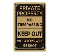 No Trespassing Signs Private Property - Metal Tin Warning Sign for Home Security, Yard, Fence, Funny Keep Out Violators Will Be Shot Decor 8"x12"