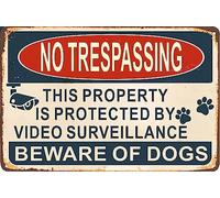 No Trespassing This Property Is Protected By Video Surveillance Beware of Dogs Aluminum Tin Sign Metal Wall Art Decorations Iron Painting for Indoor Outdoor Home Decor Room Door Accessories Poster