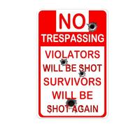 No Trespassing Violators Will Be Shot Survivors Will Be Shot Again Iron Signs Fade Resistant Plaque Poster Decorative Tin Wall Plaque For Driveway Shed Bar 20X30Cm