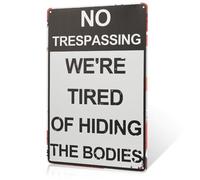 No Trespassing Were We Tried Metal Sign, Home, Office, Bedroom, Living Room Decor