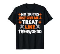 No Tricks Just Give Me a Treat Like Taekwondo - Halloween T-Shirt