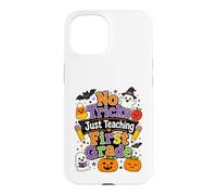 No Tricks Just Teaching First Grade Design Case for iPhone 15
