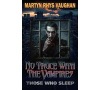 No Truce With The Vampires: Those Who Sleep