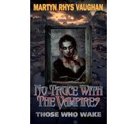 No Truce With The Vampires: Those Who Wake: 2