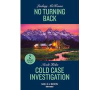 No Turning Back / Cold Case Investigation: Thrilling Military Romance