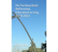 No Turning Back: Reforming Education in Iraq, 2010-2022