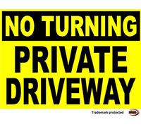 NO TURNING PRIVATE DRIVEWAY - Sign - Multiple Material and Size Options Available (Option 5 297x210x3mm Aluminium Dibond)