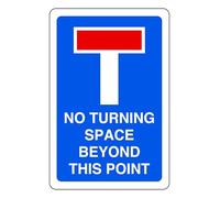 No Turning Space Beyond This Point - safety sign - High tack self-adhesive sticker (600mm x 400mm) Viewing Distance within 20m.