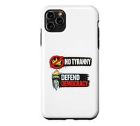 No Tyranny Defend Democracy Freedom Design Case for iPhone 11 Pro Max