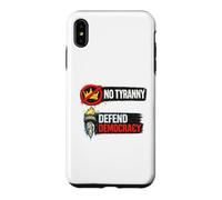 No Tyranny Defend Democracy Freedom Design Case for iPhone XS Max