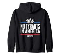 No Tyrants In America No Kings In America Zip Hoodie