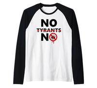 No Tyrants No Kings Resist Stop Fascism Protest Anti-Fascism Raglan Baseball Tee
