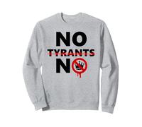 No Tyrants No Kings Resist Stop Fascism Protest Anti-Fascism Sweatshirt
