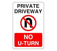 No U-Turn Private Driveway - safety sign - High tack self-adhesive sticker (300mm x 200mm) Viewing Distance within 7m.