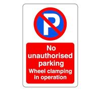 No Unauthorised Parking Wheel Clamping In Operation - safety sign - 1.2mm Rigid plastic for indoor/outdoor usage (600mm x 400mm) Viewing Distance within 20m.