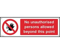 No Unauthorised Persons Allowed Beyond This Point - 300mm x 100mm - 3mm Metal Composite Drilled Sign (PAR2)