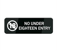 No Under Eighteen Entry Sign Stickers, 10X3 Inch Acrylic Plaque With Strong Adhesives For Door Office Business Outdoor, White Letters On Black Background