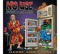 No Use for a Name - Leche Con Carne [VINYL]