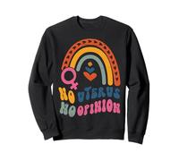 No Uterus No Opinion Women Reproductive Rights Groovy Sweatshirt