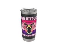 No Uterus No Problems Stainless Steel Insulated Tumbler