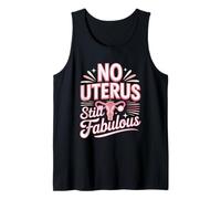 No Uterus Still Fabulous Hysterectomy Pride Tank Top