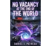 No Vacancy at the End of the World
