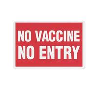 No Vaccine No Entry Red Sign Safety Restriction Alert Attention Caution Warning Notice Aluminum Metal Tin 8"X12" Sign Plate