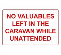 No valuables left in the caravan while unattended safety sign - Self adhesive sticker (200mm x 150mm)