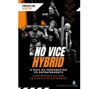 NO VICE HYBRID (La Préparation physique aux courses à Obstacles)